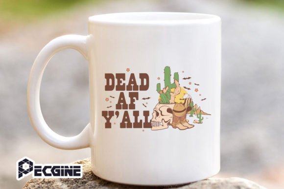 Dead AF Y'all Western Halloween: Graphics for Crafts