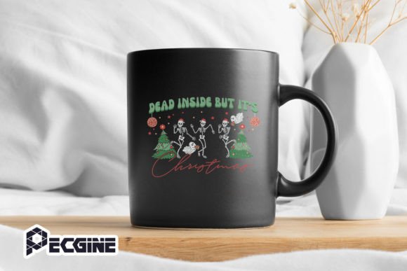Dead Inside but It's Christmas Skeleton Graphics & Crafts