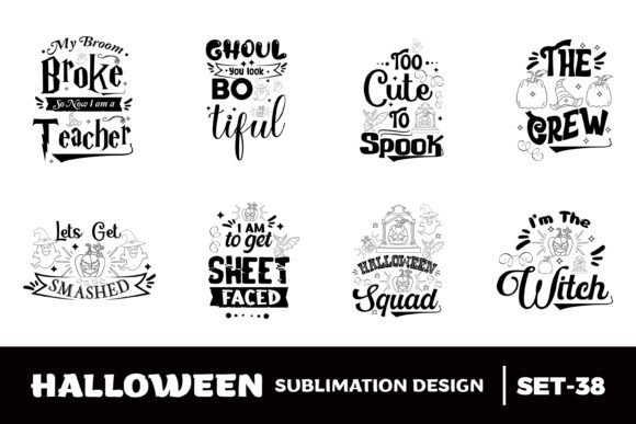 Halloween Quotes Sublimation Bundle -38: Graphics for Crafts