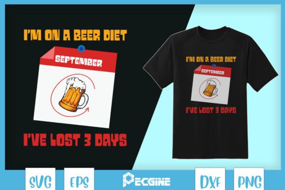 I’m on a Beer Diet, I’ve Lost 3 Days
