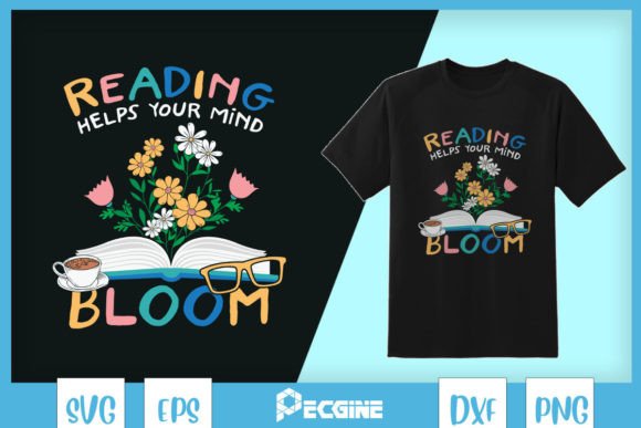 Reading Helps Your Mind Bloom Graphics for Crafts